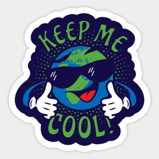 Keep Me Cool - No Global Warming Sticker